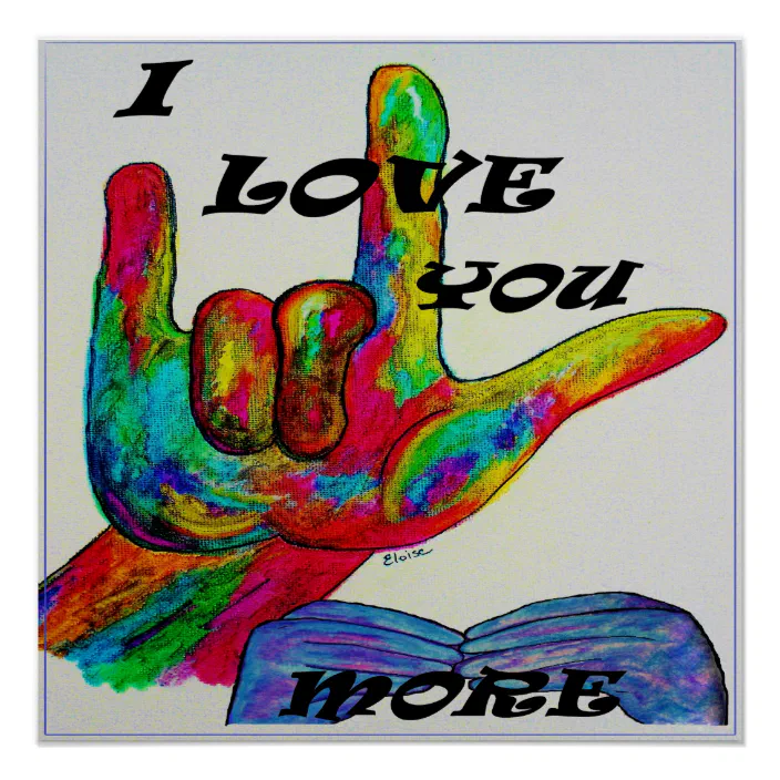 Asl American Sign Language I Love You More Zazzle Com