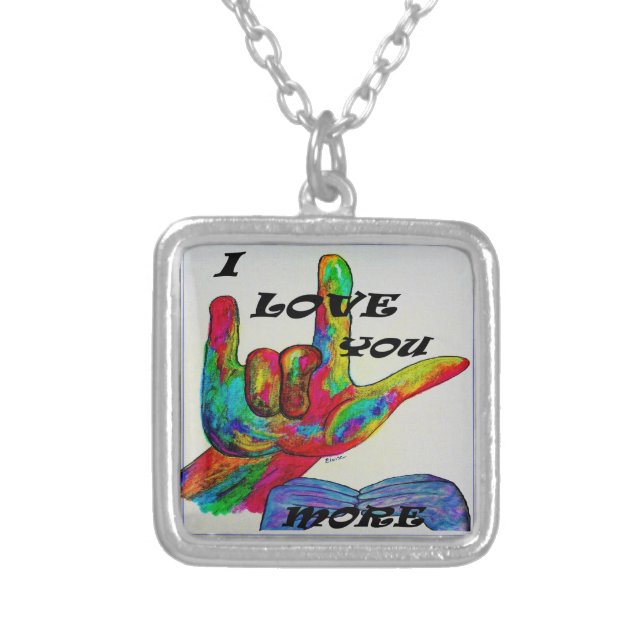 ASL American Sign Language I LOVE YOU MORE Silver Plated Necklace (Front)