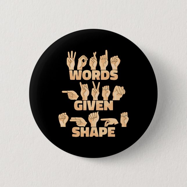 Asl American Sign Language Words Given Shape  Button (Front)