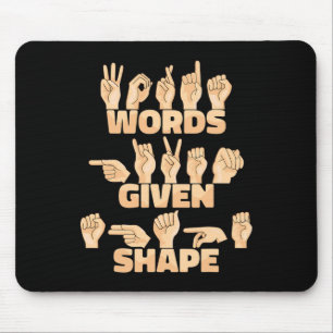 ASL American Sign Language Words given shape  Mouse Pad