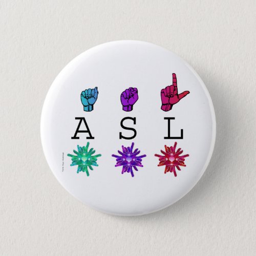 ASL and ILY FLOWERS Pinback Button