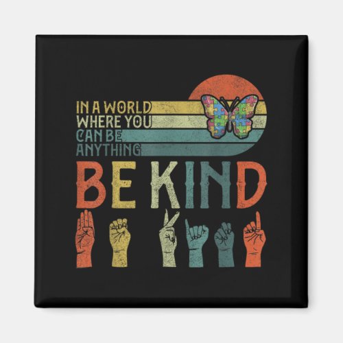 Asl Be Kind Tshirts Au Awareness Butterfly Boy Kid Magnet