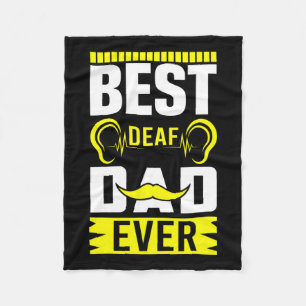 Asl Best Deaf Dad Ever Sign Language Deaf Awarenes Fleece Blanket