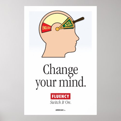 ASL Classroom poster Change your mind Poster