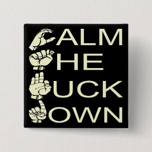 ASL CTFD Calm The F**K Down #USAPatriotGraphics Button