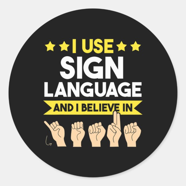 ASL Deaf Awareness and Sign Language  Classic Round Sticker (Front)