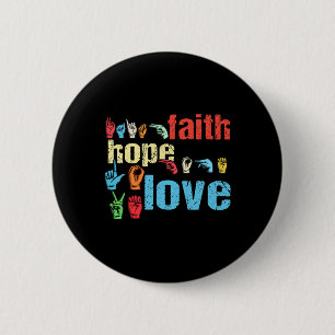 ASL Faith Hope Love American Sign Language Christi Button