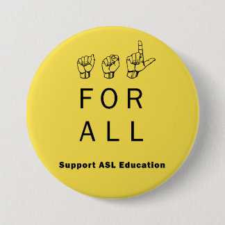 ASL for ALL - Support ASL Education Pin