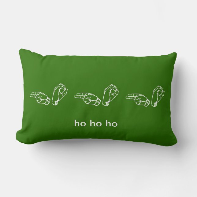 ASL Ho Ho Ho Sign Language Pillow (Front)