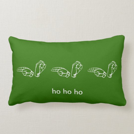 ASL Ho Ho Ho Sign Language Pillow