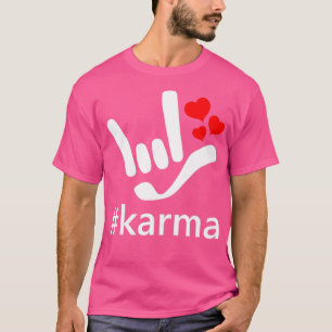ASL ILY Hashtag Karma I Love You Hearts American S T-Shirt