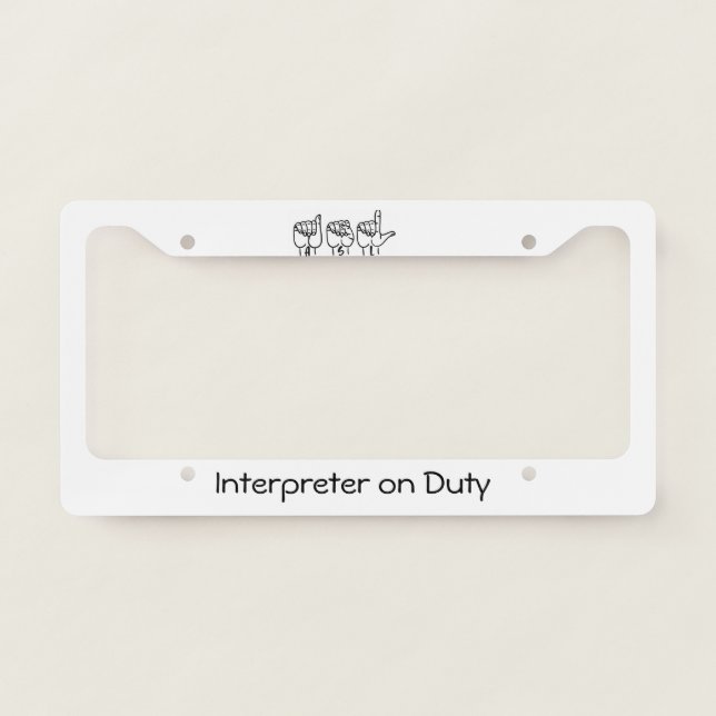 ASL Interpreter "On Duty" License Plate Frame (Front)