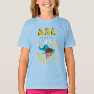 ASL is My Superpower T-Shirt
