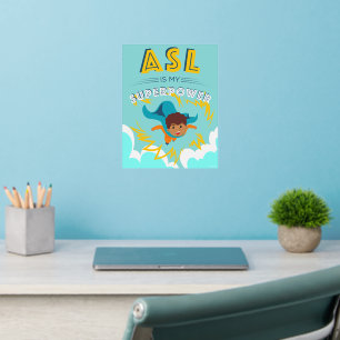 ASL is My Superpower Wall Decal