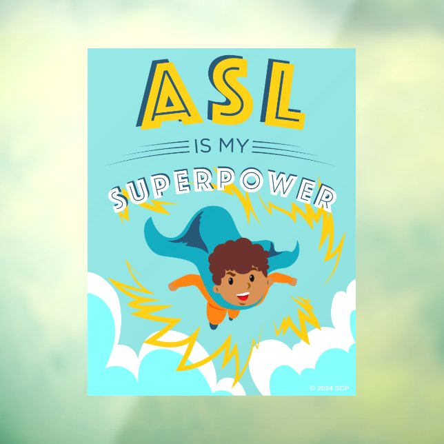 ASL is My Superpower Window Cling (Sheet 3)