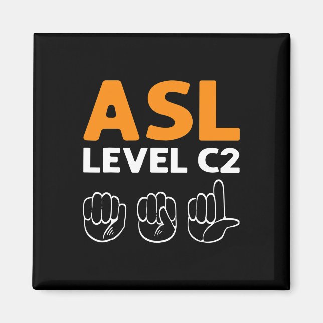 ASL - Level C2. ASL Awareness Hand Sign Language D Magnet (Front)