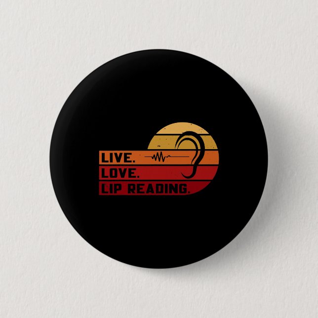 Asl Live Love Lip Reading Sign Language Deaf Aware Button (Front)