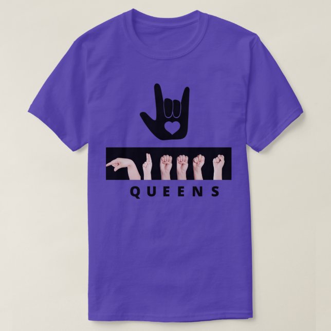 ASL LOVE QUEENS T-Shirt (Design Front)