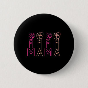 ASL Mama American Sign Language Deaf Awareness Sup Button