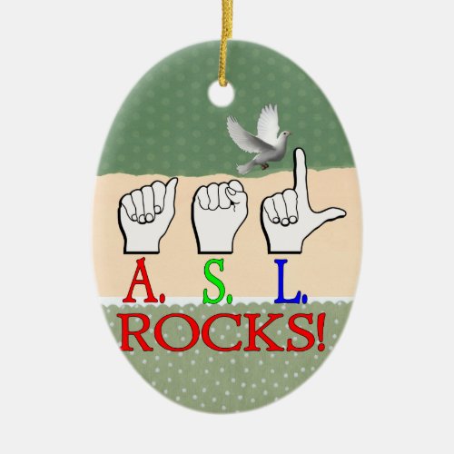 ASL ROCKS AMERICAN SIGN LANGUAGE CERAMIC ORNAMENT