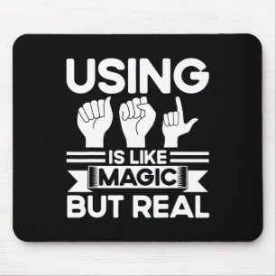 ASL Sign Language ASL Like Magic But Real Deaf  Mouse Pad