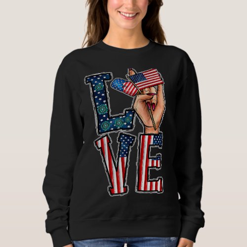 Asl Sign Language I Love You American Flag  4th Of Sweatshirt