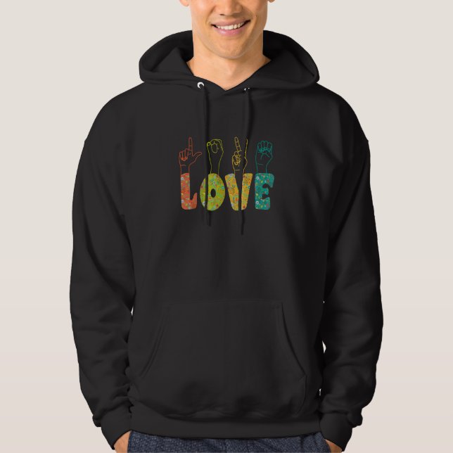 ASL Sign Language I Loves You American Sign Langua Hoodie (Front)