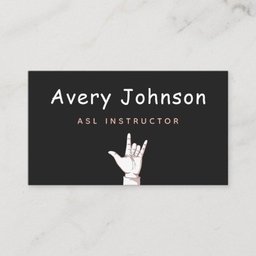 ASL Sign Language Instructor Minimal Black  White Business Card