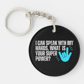 ASL Sign Language Super Power - Deaf Awareness Keychain