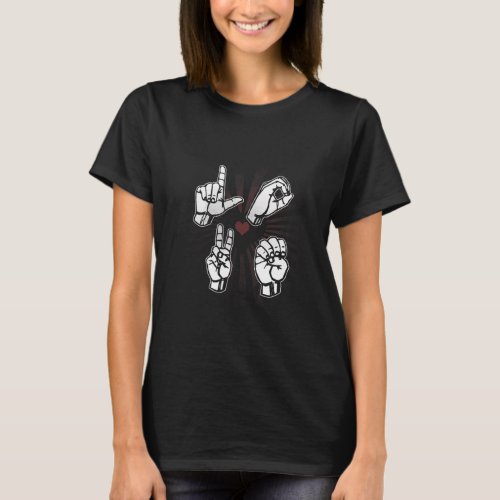 Asl Sign Language Valentines Day 2021 Gift For Dea T_Shirt