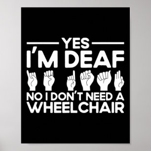 ASL Sign Language Yes I'm Deaf 
