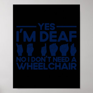 ASL Sign Language Yes I'm Deaf 1