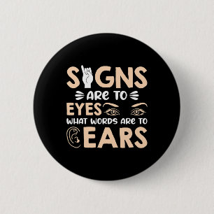 ASL Signs are my Words for my Eyes American Sign L Button