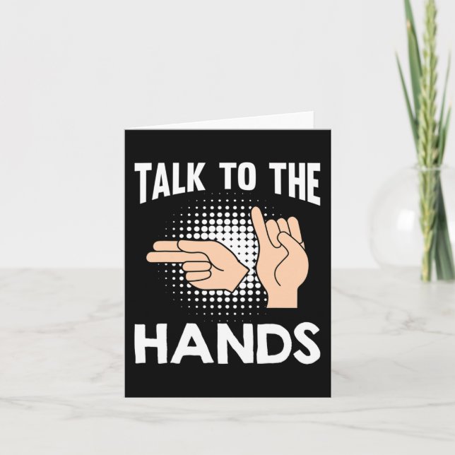 ASL Talk to the Hands American Sign Language 1 Card (Front)