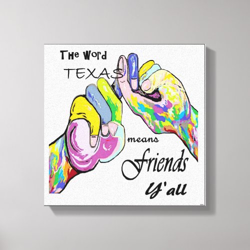 ASL Texas Means Friend Canvas Print