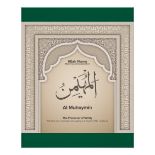 Asma’ul Husna-Al Muhaymin-The Preserver Of Safety Poster