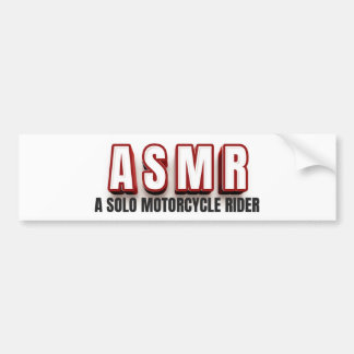 ASMR A Solo Motorcycle Rider Bumper Sticker
