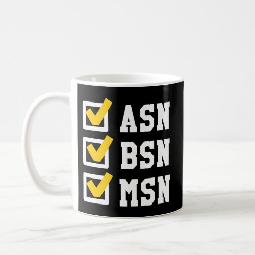 Asn Bsn Msn Nursing Degree Checklist Graduation Coffee Mug