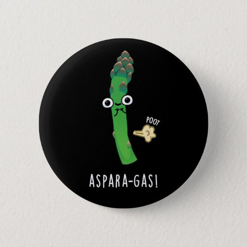 Aspara_gas Funny Asparagus Veggie Pun Dark BG Button