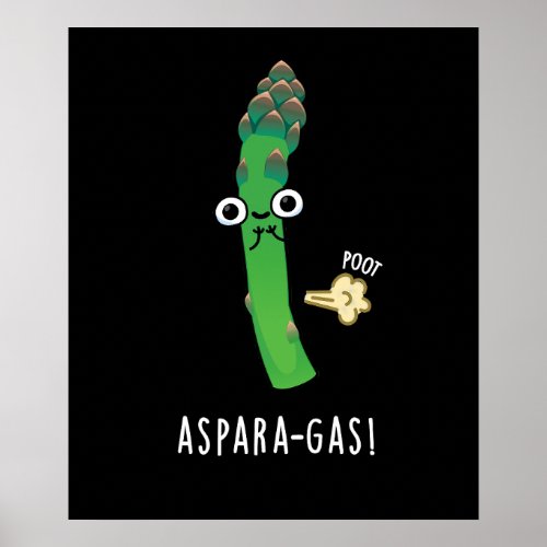 Aspara_gas Funny Asparagus Veggie Pun Dark BG Poster