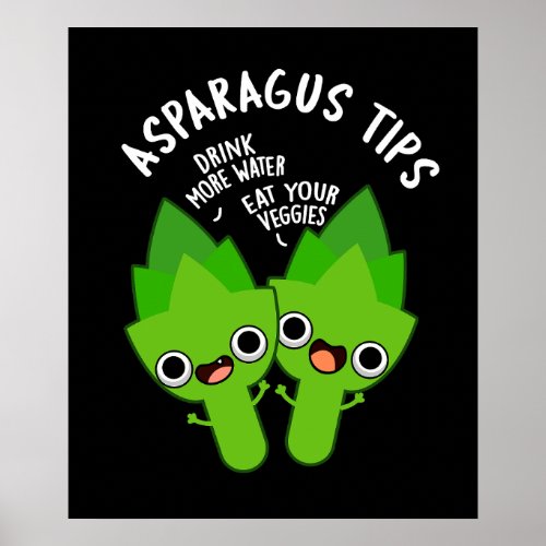 Asparagus Tips Funny Veggie Pun Dark BG Poster