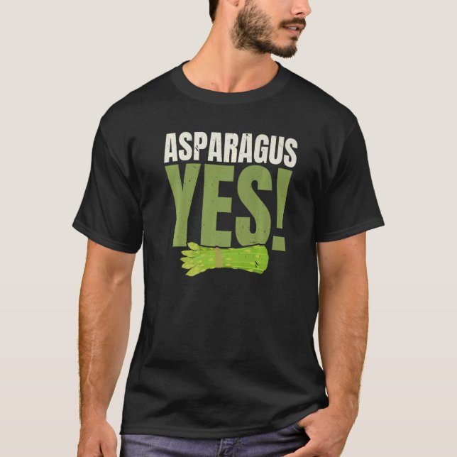 Asparagus Yes Garden Vegetable Vegetarian Vegan T-Shirt (Front)