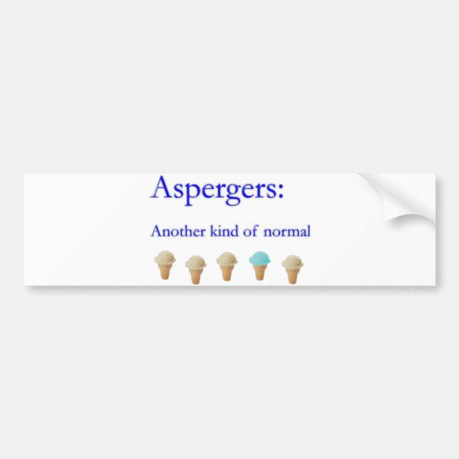 Aspbergers another kind of normal bumper sticker (Front)