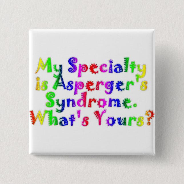 Asperger Specialty Button (Front)