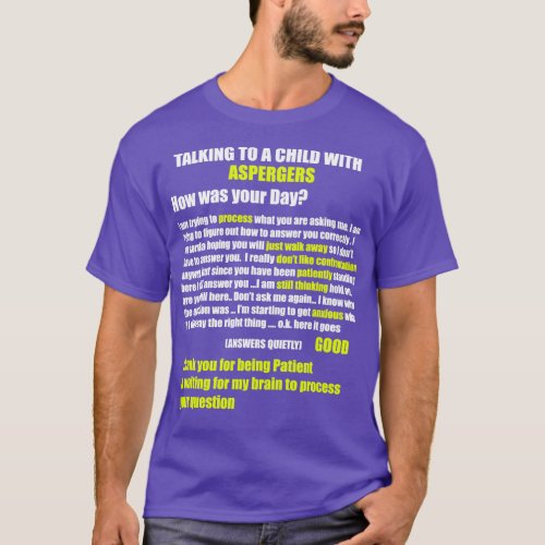 Aspergers Autism ADHD Processing delay How was you T_Shirt