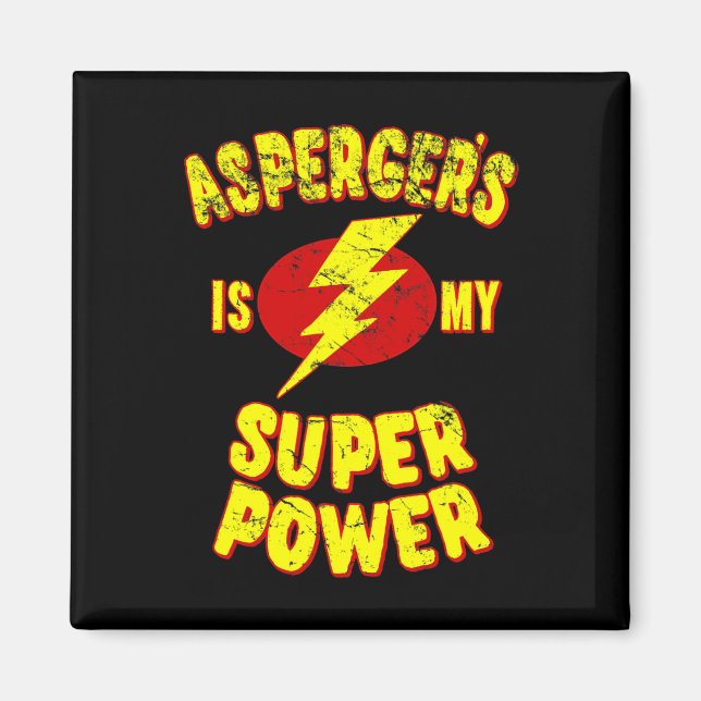 Asperger's Is My Super Power  Magnet (Front)