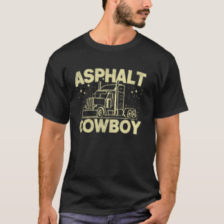 Asphalt Cowboy Semi Truck T-Shirt