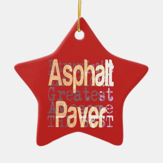 Asphalt Paver Extraordinaire Ceramic Ornament (Front)