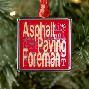 Asphalt Paving Foreman Extraordinaire Metal Ornament