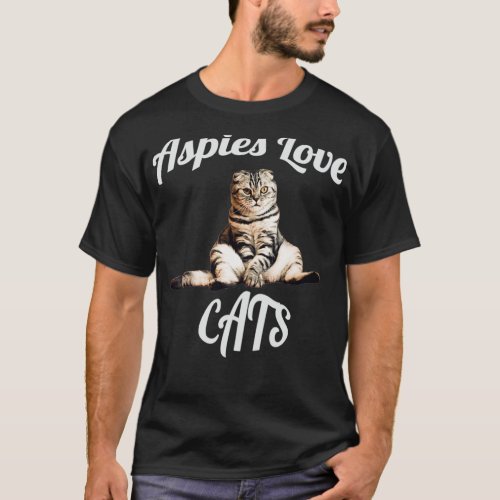 Aspies Love Cats Funny Cat Aspergers T_Shirt